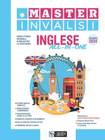 Master INVALSI. All-in-one. Verso la prova nazionale di inglese per la terza media. Con Contenuto digitale per accesso on line. Con Contenuto digitale per download  - Libro Liberty 2023 | Libraccio.it