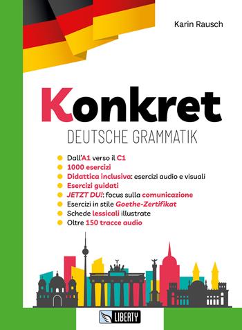 Konkret. Deutsche grammatik. Ediz. per la scuola - Karin Rausch, RAUSCH KARIN - Libro Liberty 2025 | Libraccio.it