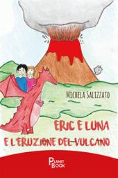 Eric e Luna e l'eruzione del vulcano