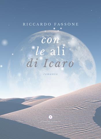 Con le ali di Icaro - Riccardo Fassone - Libro Letteratura Alternativa 2020 | Libraccio.it