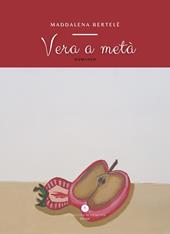 Vera a metà