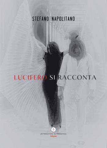 Lucifero si racconta - Stefano Napolitano - Libro Letteratura Alternativa 2022, Poetic Lab | Libraccio.it
