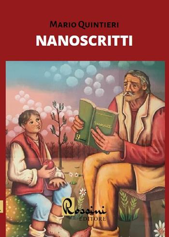 Nanoscritti - Mario Quintieri - Libro Rossini Editore 2020 | Libraccio.it