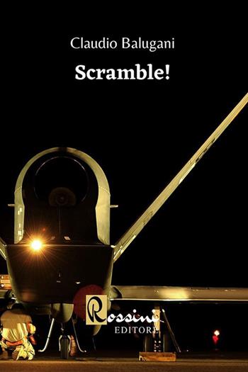 Scramble! - Claudio Balugani - Libro Rossini Editore 2020 | Libraccio.it