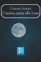 L'anima canta alla Luna