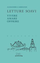 Letture soavi. Vivere, amare, offrire