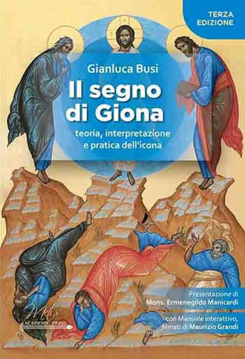 Il segno di Giona. Teoria, interpretazione e pratica dell'icona - Gianluca Busi - Libro Metis Academic Press 2023, Studi e ricerche. Series maior | Libraccio.it