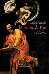 Le penne di Dio. Un cammino di fede attraverso la letteratura