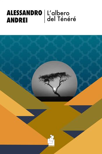 L'albero del Ténéré - Alessandro Andrei - Libro Wojtek 2024, Orso bruno | Libraccio.it