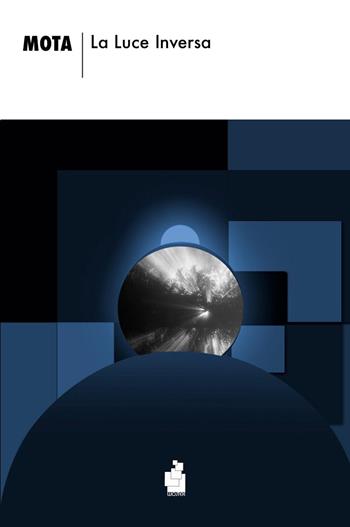 La luce inversa - Mota - Libro Wojtek 2025, Orso bruno | Libraccio.it