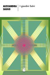 I giardini Salvi. Nuova ediz.