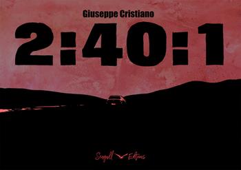 2:40:1. Ediz. italiana e inglese - Giuseppe Cristiano - Libro Seagull Editions 2020, Cinecomics | Libraccio.it
