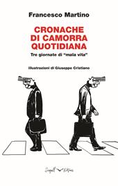 Cronache di Camorra quotidiana. Tre giornate di «mala vita»