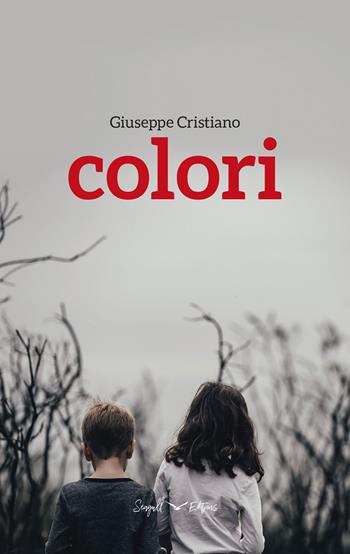 Colori - Giuseppe Cristiano - Libro Seagull Editions 2021 | Libraccio.it