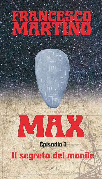 Il segreto del monile. Max. Vol. 1 - Francesco Martino - Libro Seagull Editions 2022 | Libraccio.it