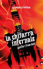 La Chitarra Infernale. (Guitar from Hell)