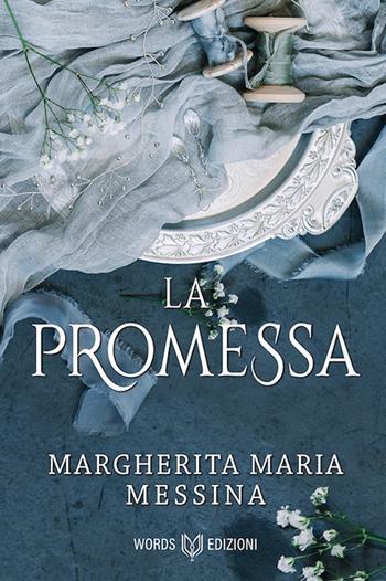 La promessa - Margherita Maria Messina - Libro Words Edizioni 2021 | Libraccio.it