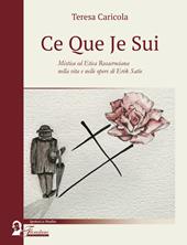 Ce que je sui. Mistica ed etica rosacrociana nella vita e nelle opere di Erik Satie