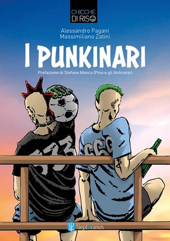 I punkinari - Alessandro Pagani, Massimiliano Zatini - Libro Nepturanus 2024 | Libraccio.it