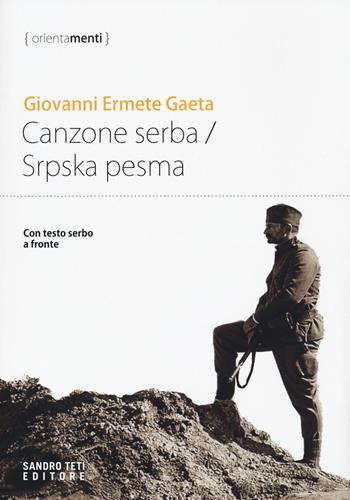 Canzone serba-Srpska pesma - Giovanni Ermete Gaeta - Libro Sandro Teti Editore 2021 | Libraccio.it