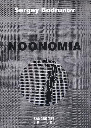 Noonomia - Sergey Bodrunov - Libro Sandro Teti Editore 2025 | Libraccio.it