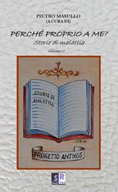 Perché proprio a me? Storie di malattia