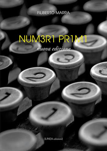 Numeri primi - Filiberto Marra - Libro Linea Edizioni 2020, Linea narrativa | Libraccio.it