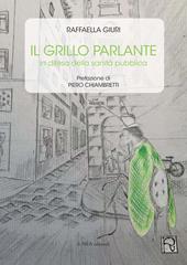 Il grillo parlante. In difesa della sanità pubblica