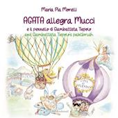 Agata allegra Mucci e il pennello di Giambattista Tiepolo. Ediz. italiana e inglese