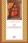 Le confessioni - Agostino (sant') - Libro Paoline Editoriale Libri 1987, Letture cristiane del primo millennio | Libraccio.it