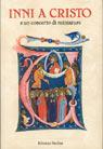 Inni a Cristo. E un concerto di miniature  - Libro Paoline Editoriale Libri 1988, Bellezza e fede | Libraccio.it