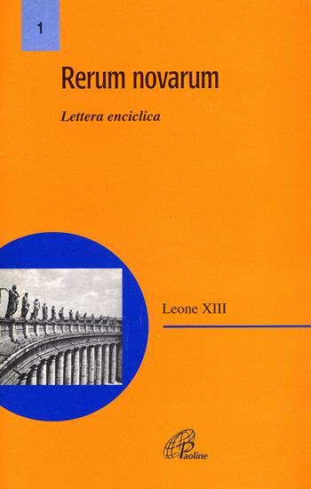 Rerum novarum. Lettera enciclica - Leone XIII, LEONE XIII - Libro Paoline Editoriale Libri 1981, Magistero | Libraccio.it
