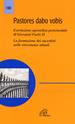 Pastores dabo vobis. Esortazione apostolica postsinodale. La formazione dei sacerdoti nelle circostanze attuali - Giovanni Paolo II - Libro Paoline Editoriale Libri 1992, Magistero | Libraccio.it
