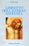 Libretto dell'eterna sapienza - Enrico Seuse - Libro Paoline Editoriale Libri 1992, Letture cristiane del secondo millennio | Libraccio.it