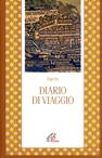 Diario di viaggio - Egeria - Libro Paoline Editoriale Libri 1992, Letture cristiane del primo millennio | Libraccio.it