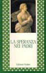 La speranza nei Padri  - Libro Paoline Editoriale Libri 1993, Letture cristiane del primo millennio | Libraccio.it