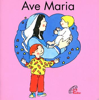 Ave Maria - Sandra Bersanetti - Libro Paoline Editoriale Libri 1993, Primi passi | Libraccio.it