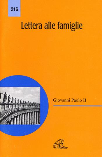 Lettera alle famiglie - Giovanni Paolo II - Libro Paoline Editoriale Libri 1994, Magistero | Libraccio.it