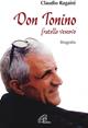 Don Tonino. Fratello vescovo - Claudio Ragaini - Libro Paoline Editoriale Libri 1997, Uomini e donne | Libraccio.it