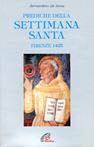 Prediche della Settimana santa (Firenze, 1425) - Bernardino da Siena (san) - Libro Paoline Editoriale Libri 1995, Letture cristiane del secondo millennio | Libraccio.it