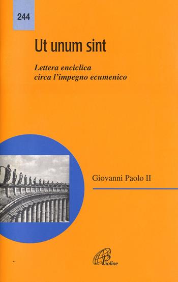 Ut unum sint. Lettera enciclica circa l'impegno ecumenico - Giovanni Paolo II - Libro Paoline Editoriale Libri 1995, Magistero | Libraccio.it