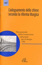 L' adeguamento delle Chiese secondo la riforma liturgica. Nota pastorale