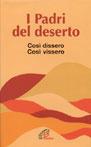 I padri del deserto. Apoftegmi  - Libro Paoline Editoriale Libri 1997, La parola e le parole | Libraccio.it