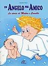 Un angelo per amico. La storia di Matteo e Camillo - Daniele Tasca - Libro Paoline Editoriale Libri 1997, Dio e i bambini | Libraccio.it