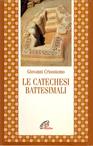 Le catechesi battesimali - San Giovanni Crisostomo - Libro Paoline Editoriale Libri 1998, Letture cristiane del primo millennio | Libraccio.it