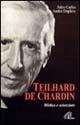 Teilhard de Chardin. Mistico e scienziato - Jules Carles, André Dupleix - Libro Paoline Editoriale Libri 1998, Donne e uomini nella storia | Libraccio.it