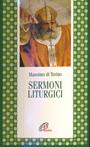 Sermoni liturgici - Cromazio di Aquileia (san) - Libro Paoline Editoriale Libri 1999, Letture cristiane del primo millennio | Libraccio.it