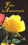 Felice anniversario  - Libro Paoline Editoriale Libri 1999, Un minuto tutto per me | Libraccio.it