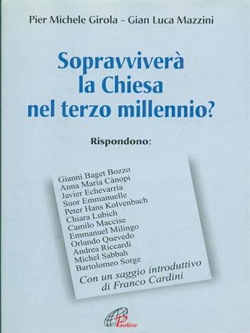 Sopravviverà la Chiesa nel terzo millennio?  - Libro Paoline Editoriale Libri 1999, Libroteca/Paoline | Libraccio.it