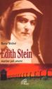 Edith Stein. Martire per amore - Berta Weibel - Libro Paoline Editoriale Libri 1999, I radar | Libraccio.it